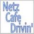 Netz Cafe Drivin'
